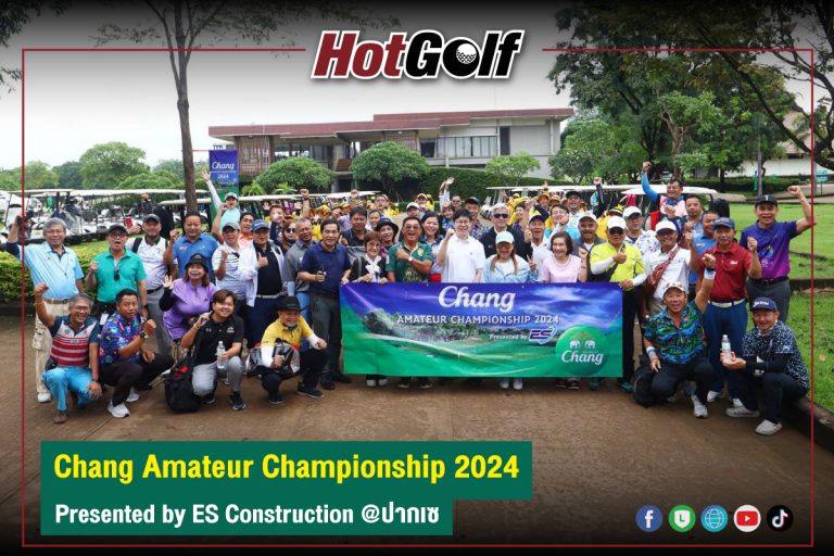 Chang Amateur Championship 2024 Presented by ES Construction @ปากเซ 