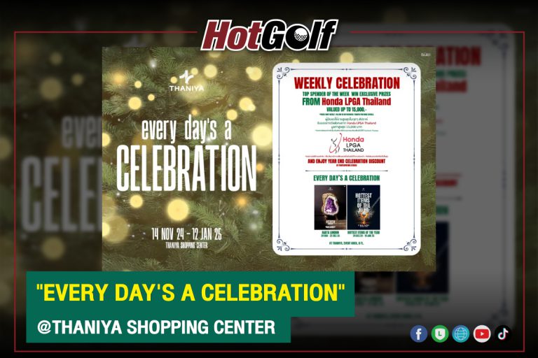 “EVERY DAY’S A CELEBRATION” @THANIYA SHOPPING CENTER